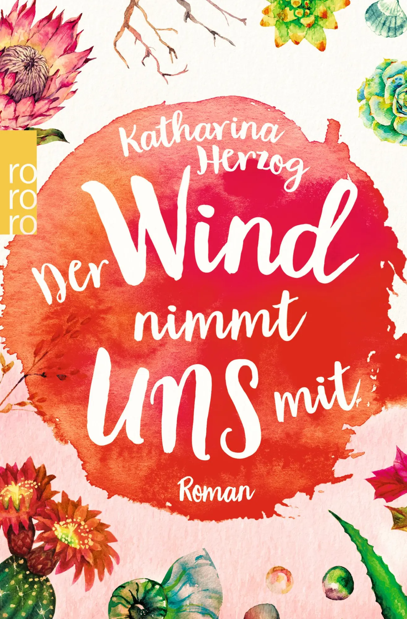 Cover: 9783499275289 | Der Wind nimmt uns mit | Katharina Herzog | Taschenbuch | 368 S.
