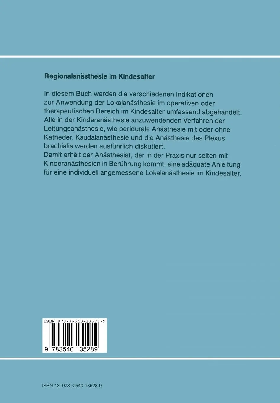 Rückseite: 9783540135289 | Regionalanästhesie im Kindesalter | K. Kühn (u. a.) | Taschenbuch | x