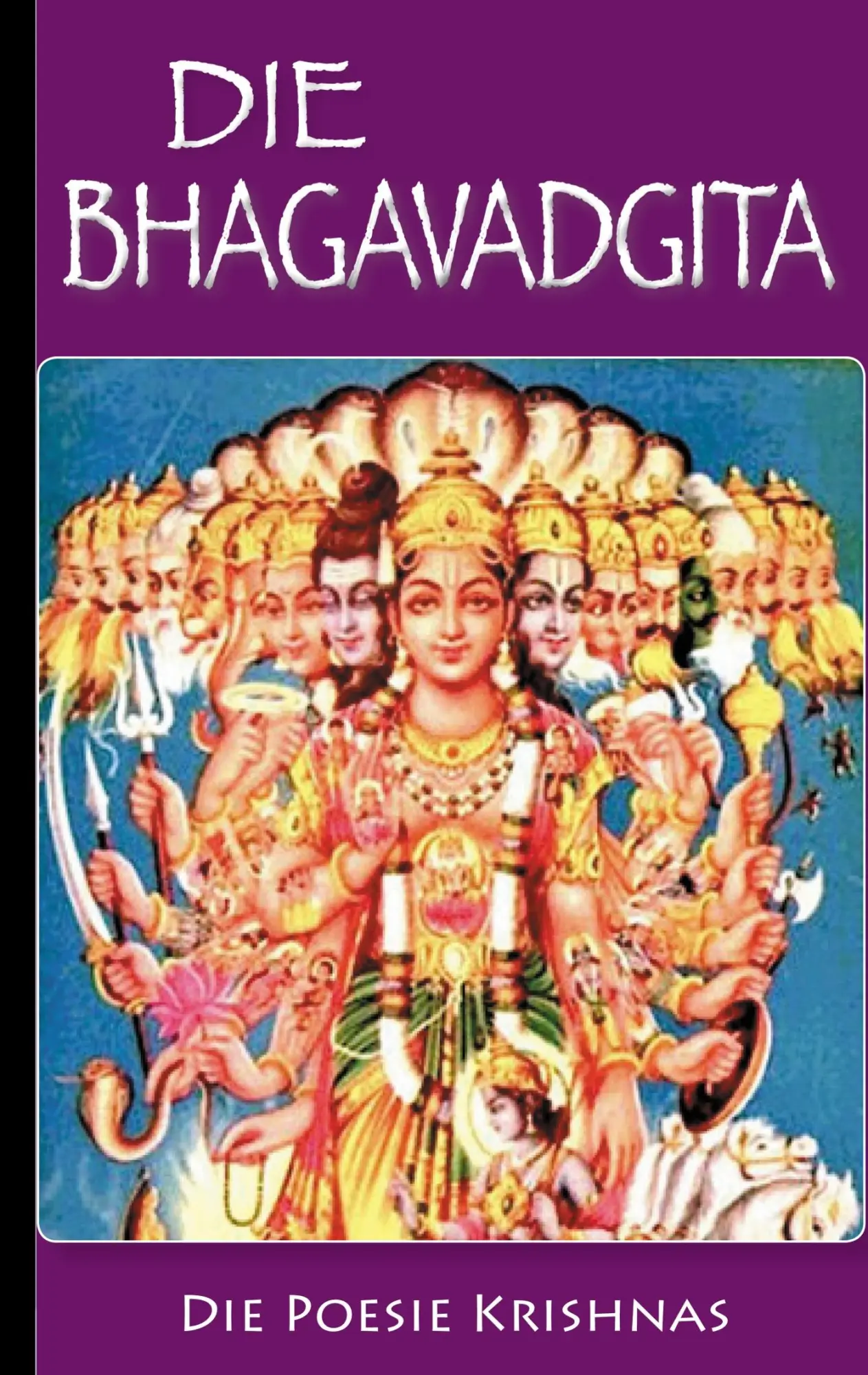 Cover: 9783750495289 | Die Bhagavadgita | Krishna Krishna (u. a.) | Taschenbuch | 100 S.