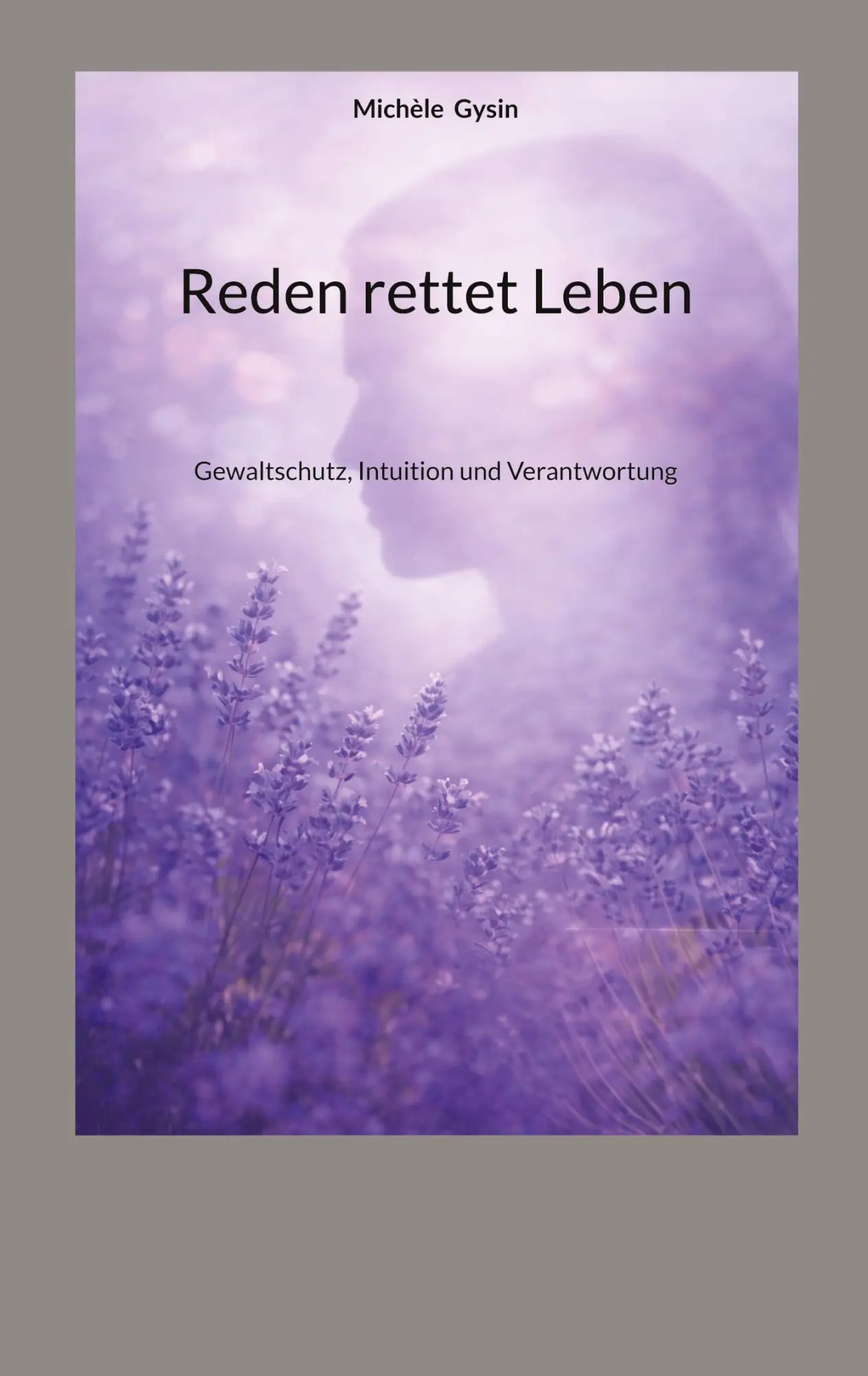 Cover: 9783819275289 | Reden rettet Leben | Gewaltschutz, Intuition und Verantwortung | Gysin
