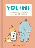 Cover: 9780008725389 | You and Me | A Book of Friendship, Love and Kindness | Jang and Fox