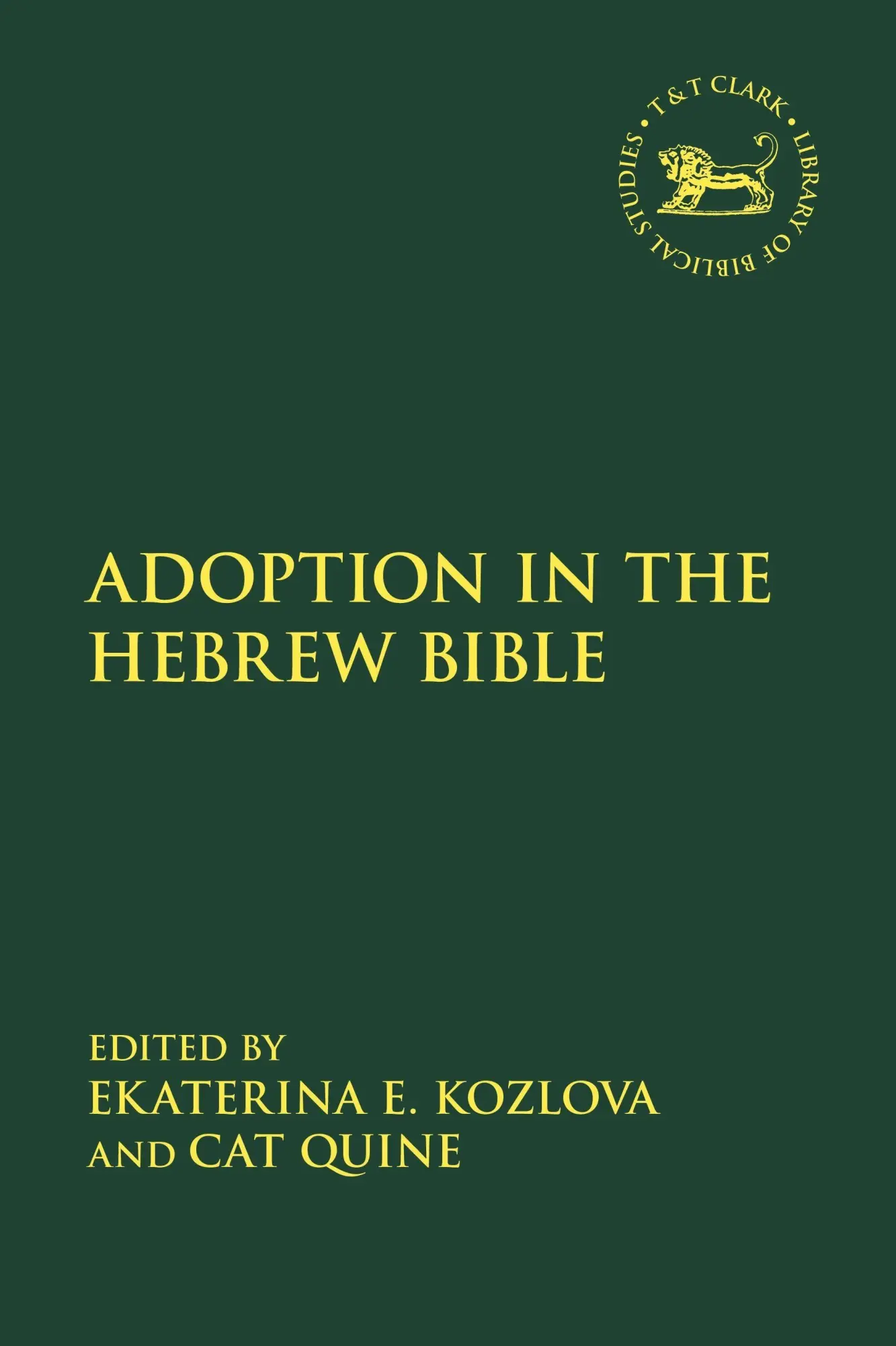 Cover: 9780567705389 | Adoption in the Hebrew Bible | Ekaterina Kozlova (u. a.) | Taschenbuch
