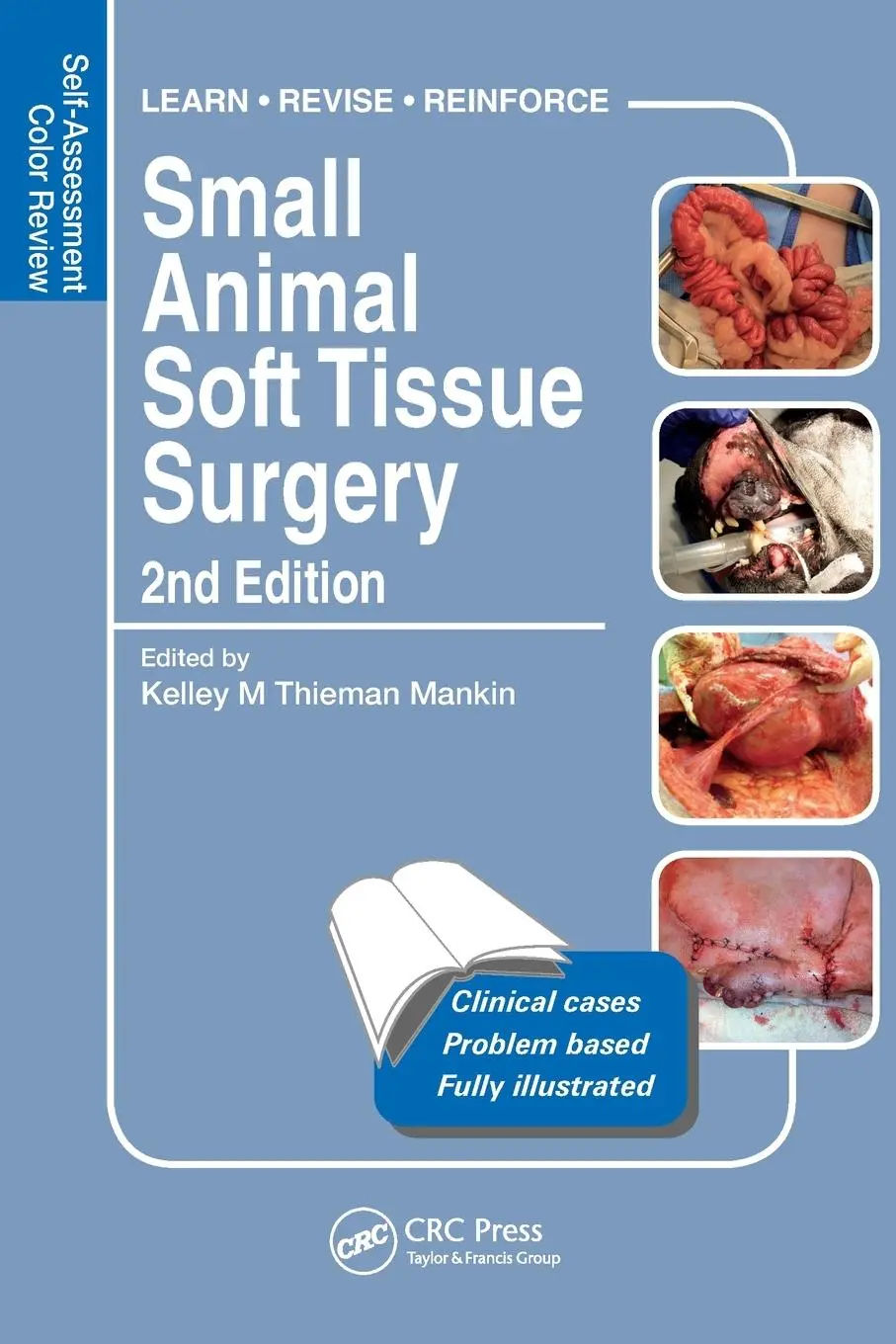 Cover: 9781482225389 | Small Animal Soft Tissue Surgery | Kelley Thieman Mankin | Taschenbuch