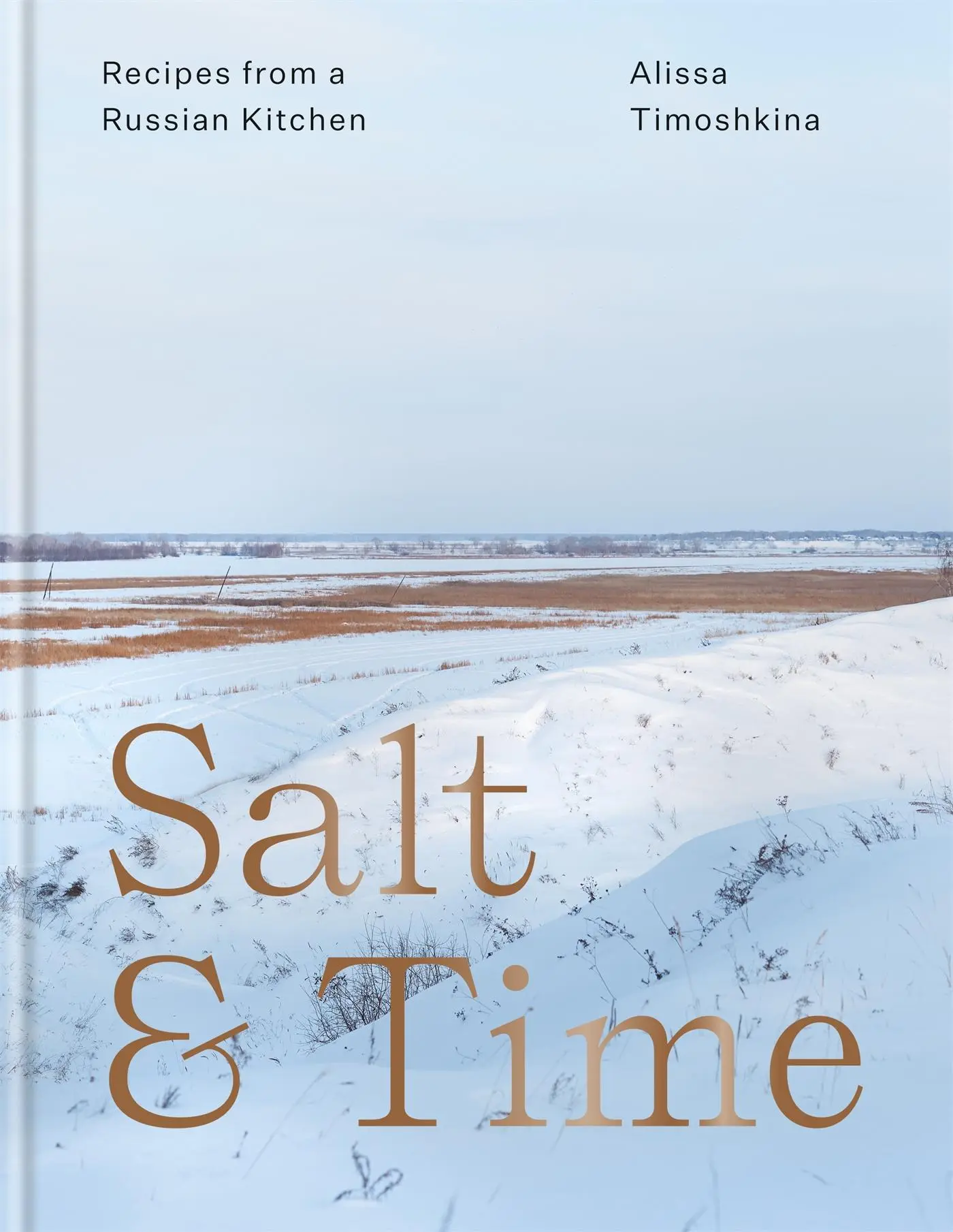 Cover: 9781784725389 | Salt &amp; Time | Recipes from a Russian kitchen | Alissa Timoshkina