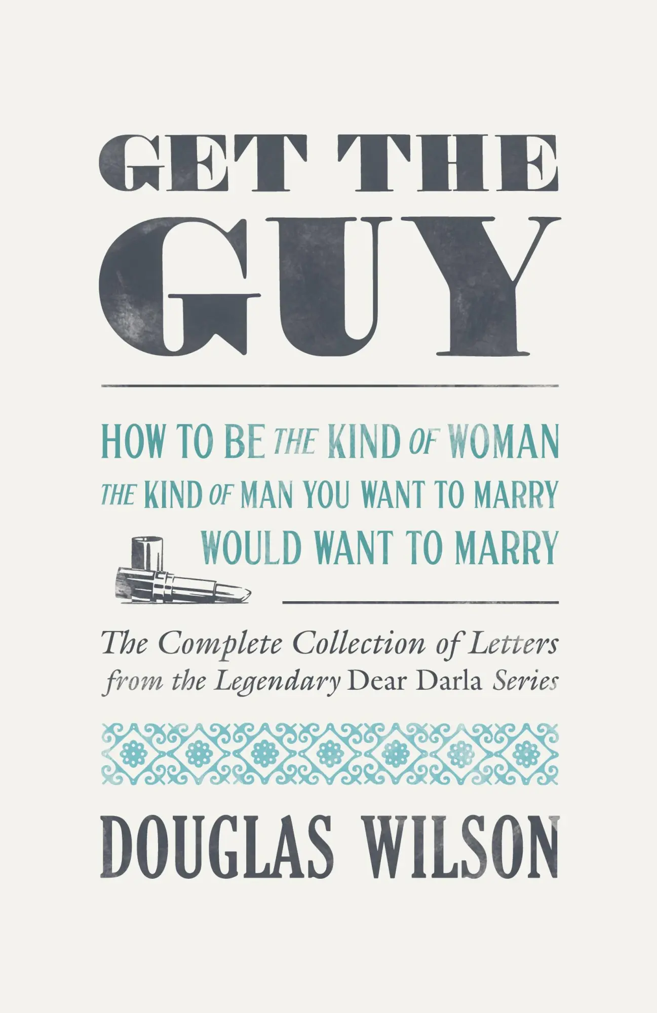 Cover: 9781957905389 | Get the Guy | Douglas Wilson | Taschenbuch | Englisch | 2023