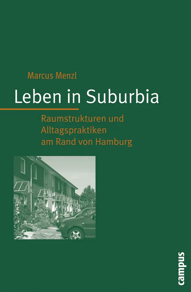 Cover: 9783593385389 | Leben in Suburbia | Marcus Menzl | Taschenbuch | 445 S. | Deutsch