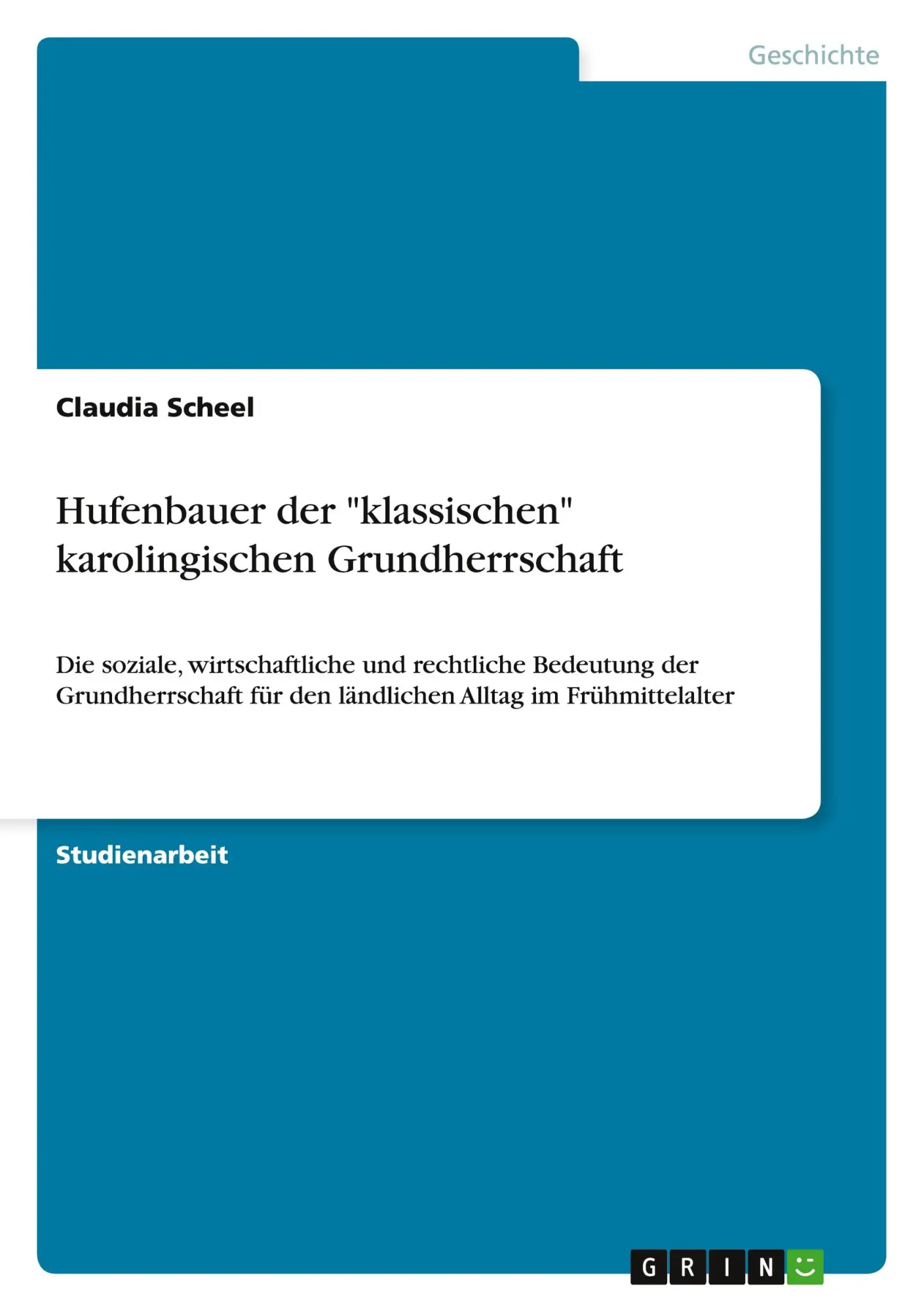 Cover: 9783638855389 | Hufenbauer der "klassischen" karolingischen Grundherrschaft | Scheel