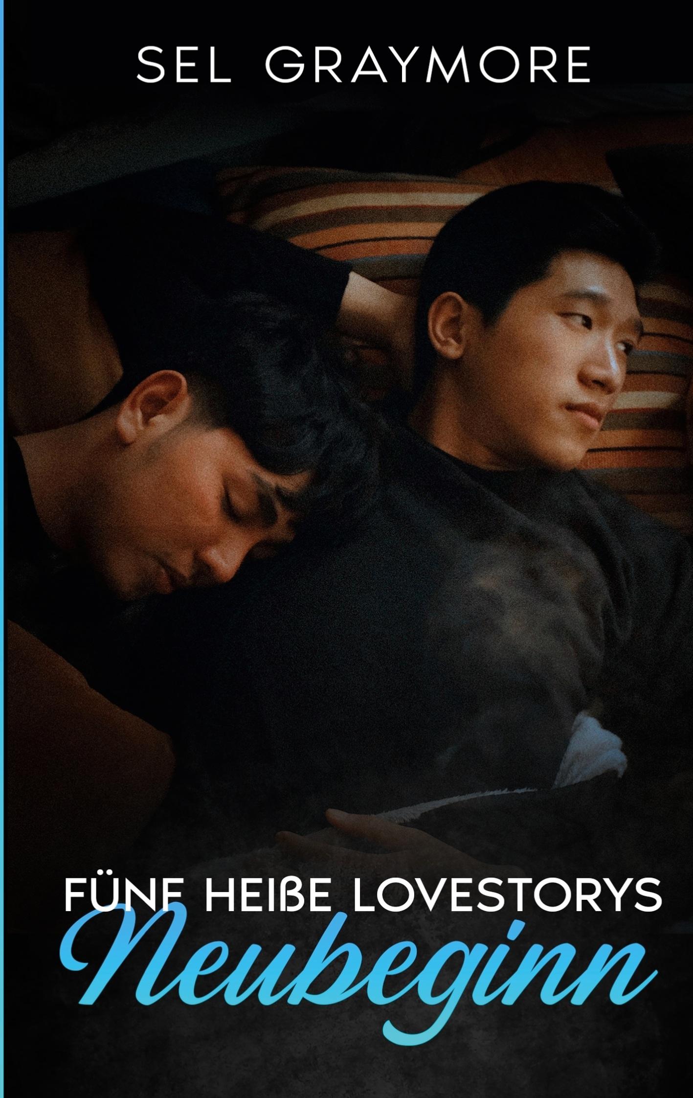 Cover: 9783743175389 | Neubeginn | fünf heiße Lovestorys | Sel Graymore | Taschenbuch | 2023