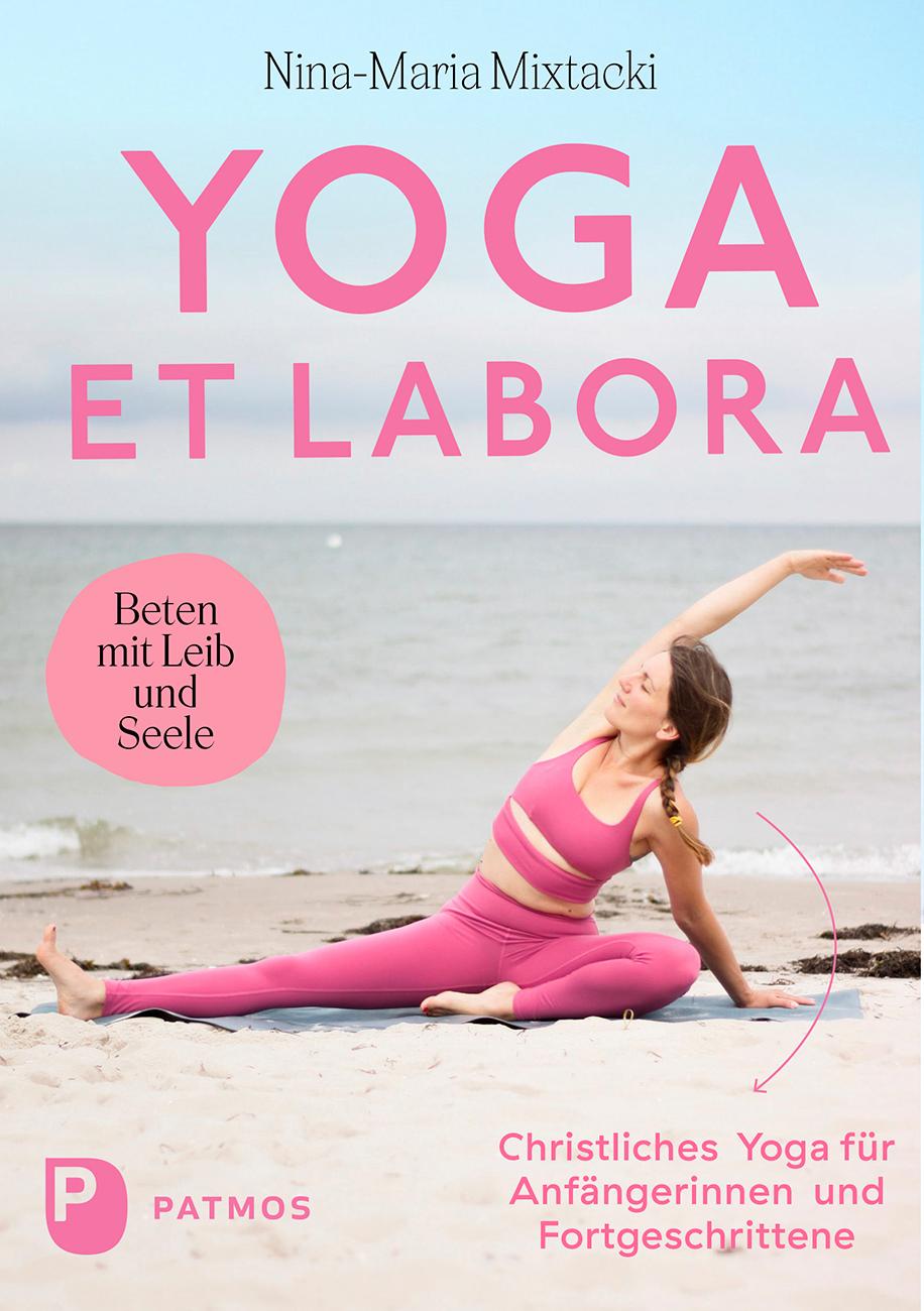 Cover: 9783843615389 | Yoga et labora | Nina-Maria Mixtacki | Taschenbuch | 224 S. | Deutsch
