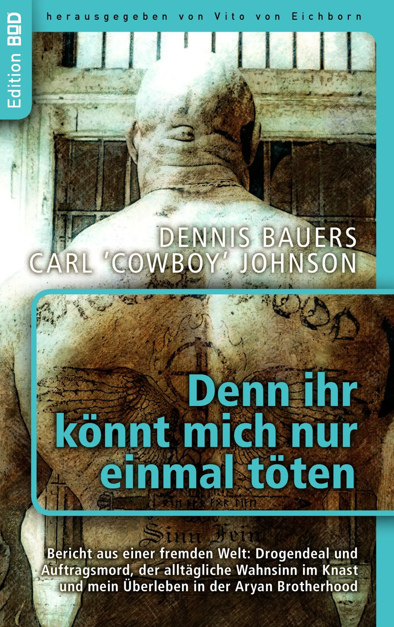 Cover: 9783848285389 | Denn ihr könnt mich nur einmal töten | Dennis Bauers | Taschenbuch