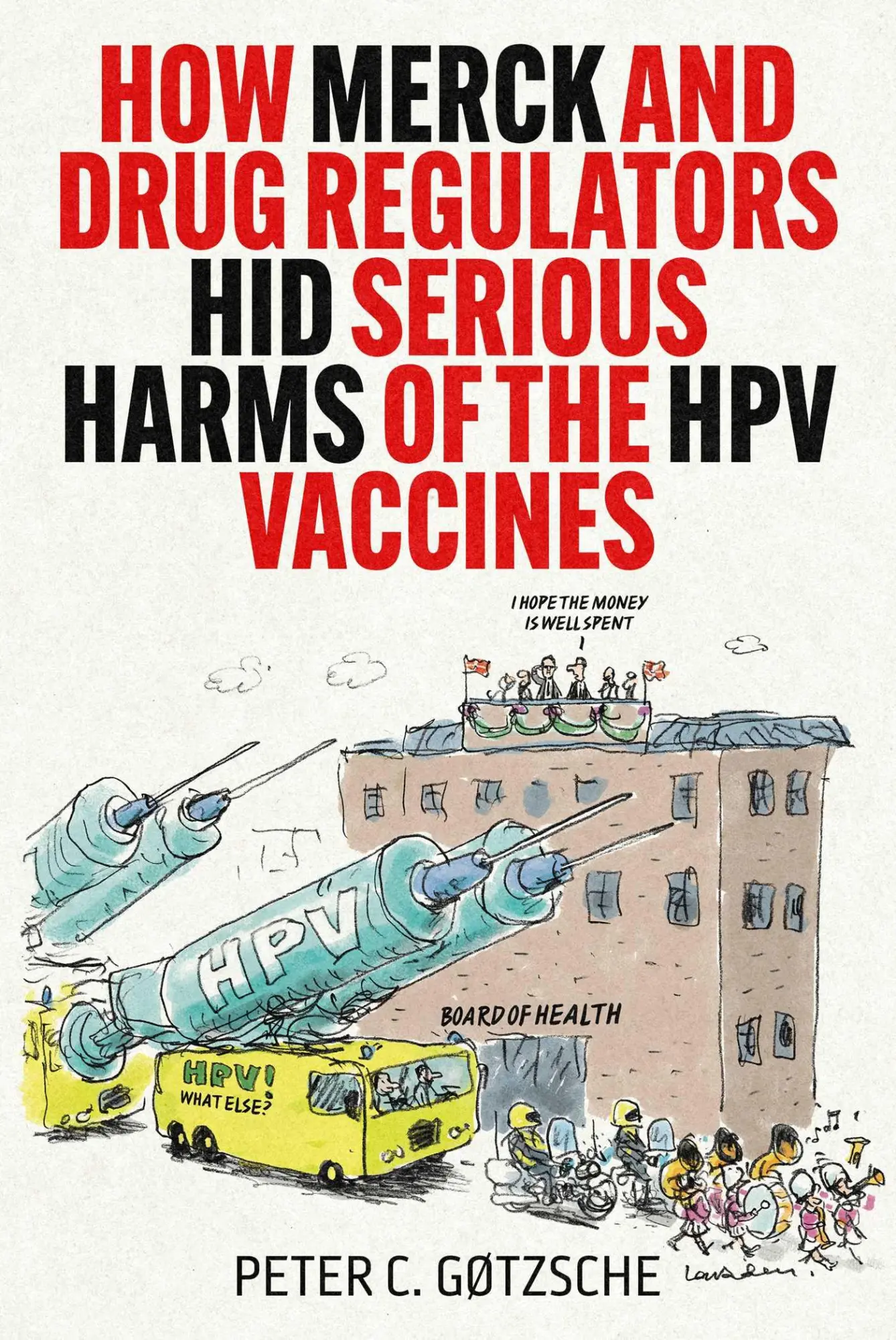 Cover: 9781510785489 | How Merck and Drug Regulators Hid Serious Harms of the Hpv Vaccines