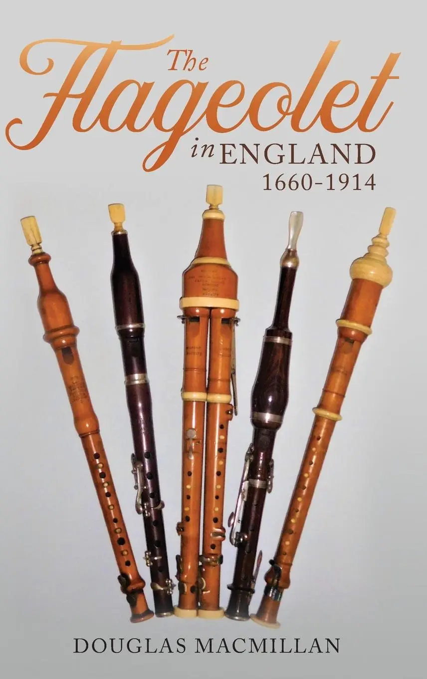 Cover: 9781783275489 | The Flageolet in England, 1660-1914 | Douglas Macmillan | Buch | 2020