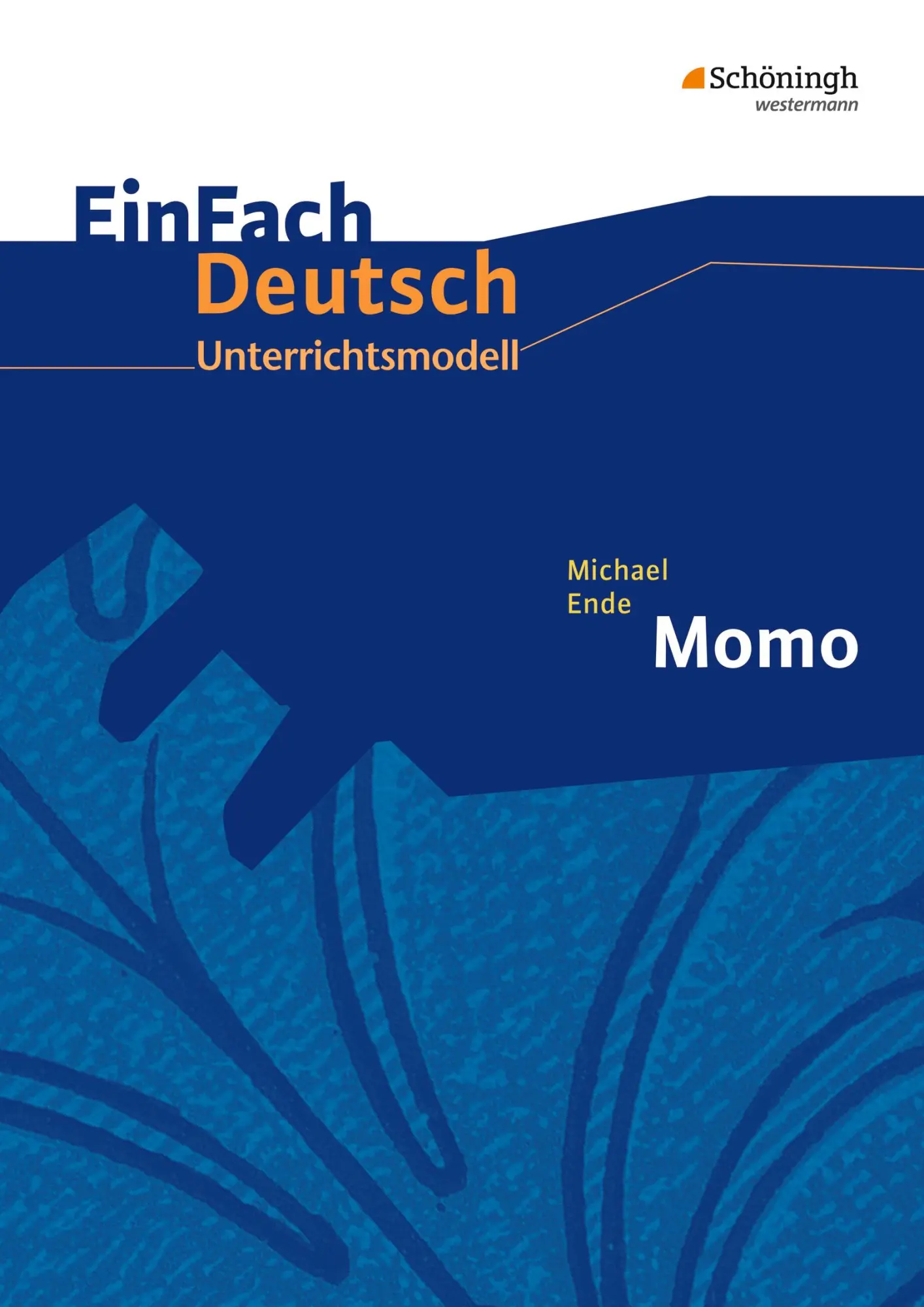 Cover: 9783140225489 | Michael Ende: Momo. EinFach Deutsch Unterrichtsmodelle | Ende (u. a.)
