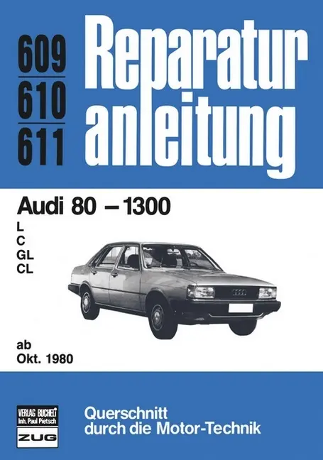 Cover: 9783716815489 | Audi 80 -1300 ab 10/1980 | L, C, GL, CL | Buch | 181 S. | Deutsch