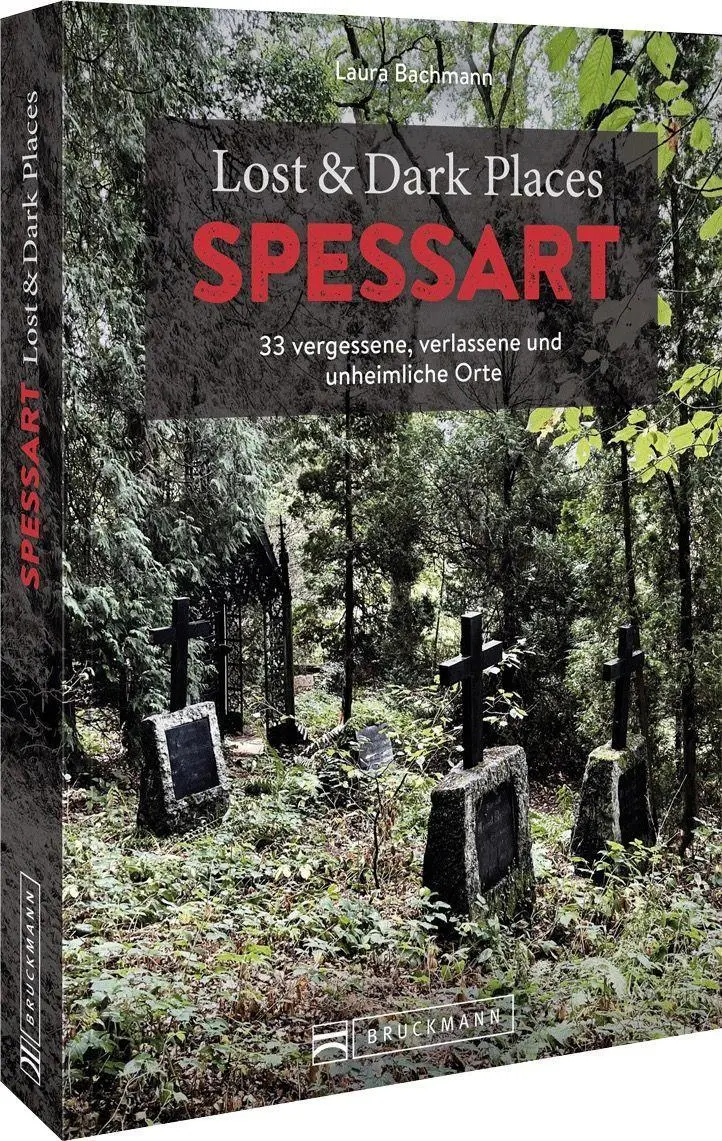 Cover: 9783734325489 | Lost &amp; Dark Places Spessart | Laura Bachmann | Taschenbuch | 160 S.