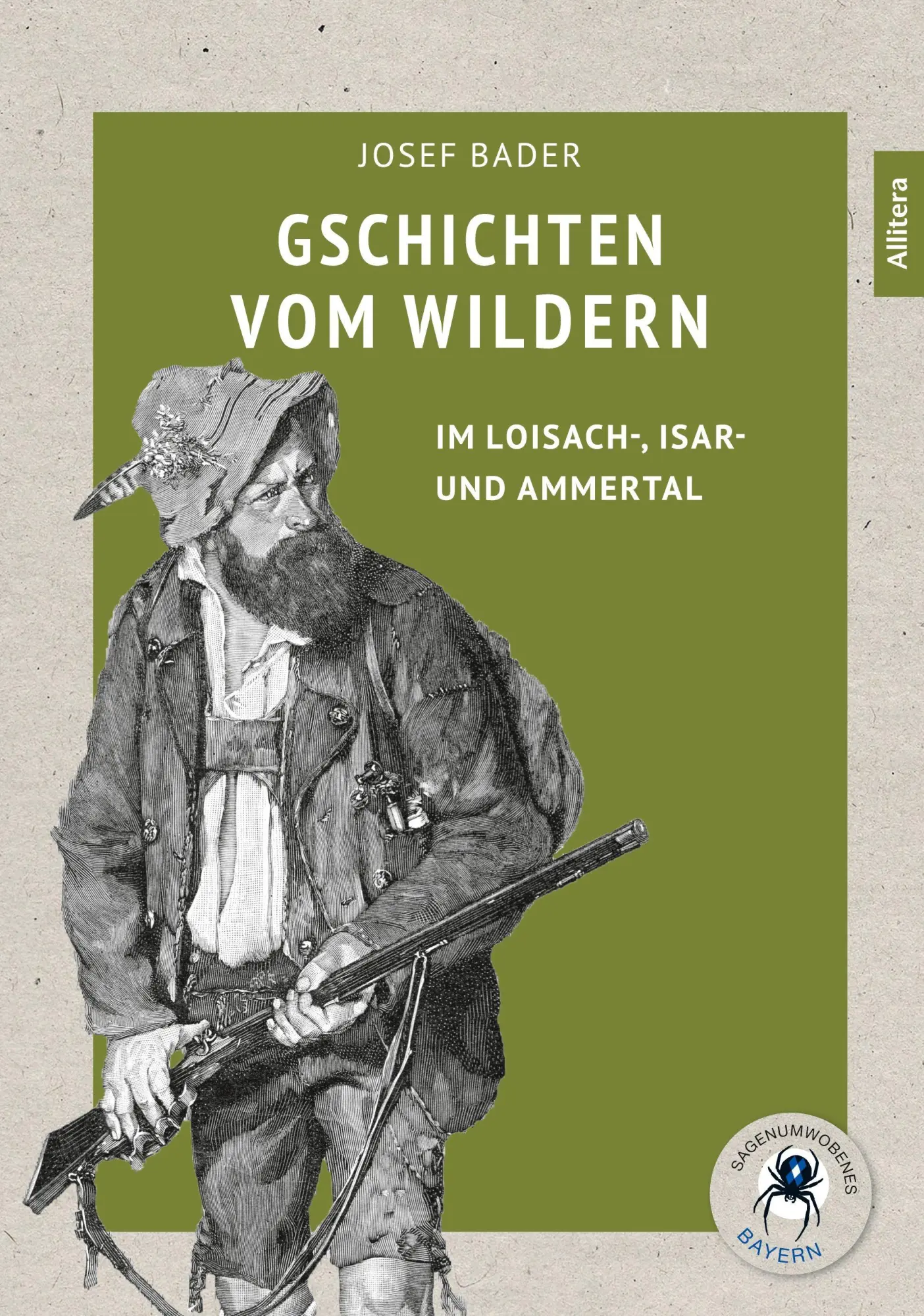 Cover: 9783962335489 | Gschichten vom Wildern | im Loisach-, Isar- und Ammertal | Josef Bader