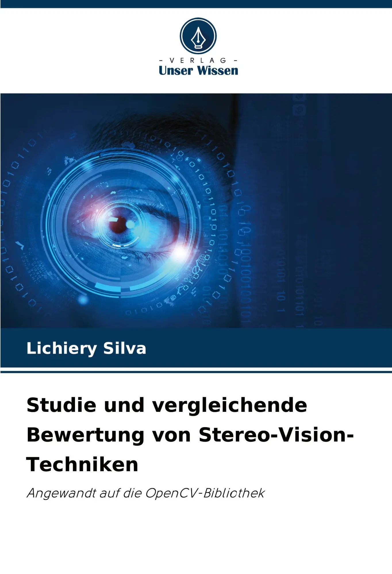Cover: 9786203905489 | Studie und vergleichende Bewertung von Stereo-Vision-Techniken | Silva