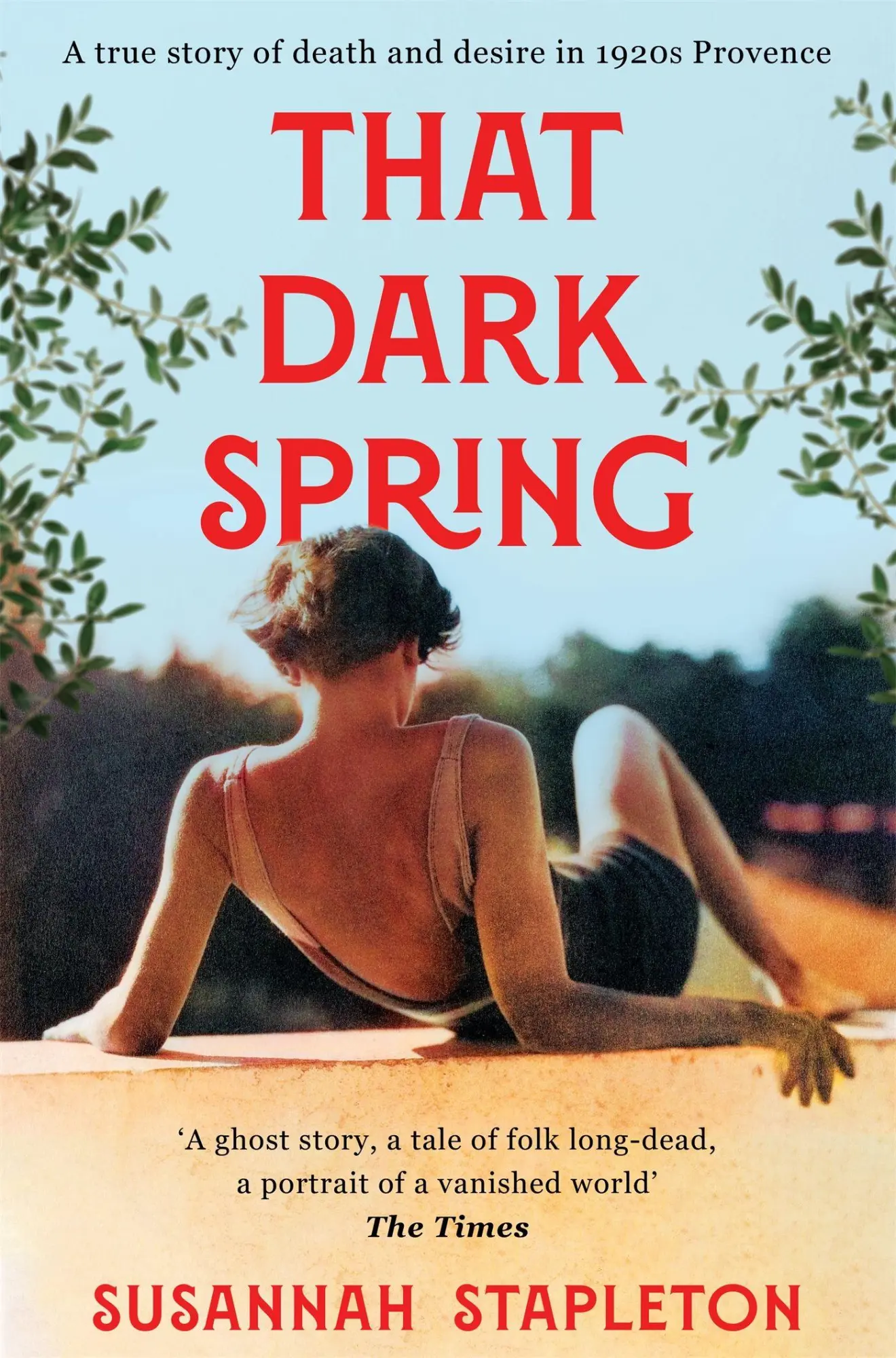Cover: 9781529065589 | That Dark Spring | A True Story of Death and Desire in 1920s Provence
