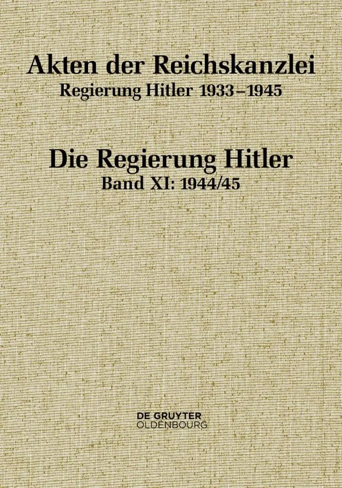Cover: 9783110685589 | 1944/45 | Michael Hollmann (u. a.) | Buch | LXXXV | Deutsch | 2022