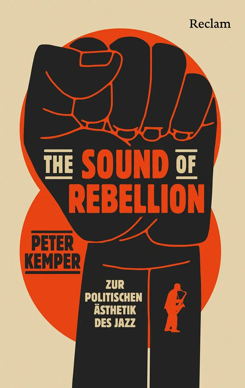 Cover: 9783150115589 | The Sound of Rebellion. Zur politischen Ästhetik des Jazz | Kemper