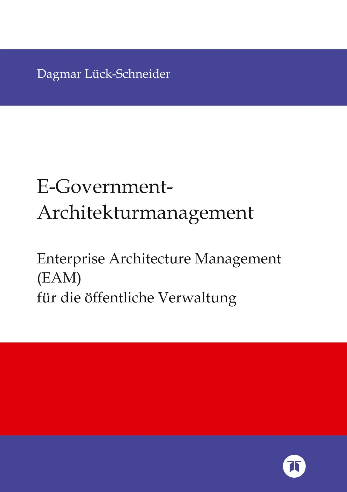 Cover: 9783384855589 | E-Government-Architekturmanagement | Dagmar Lück-Schneider | Buch