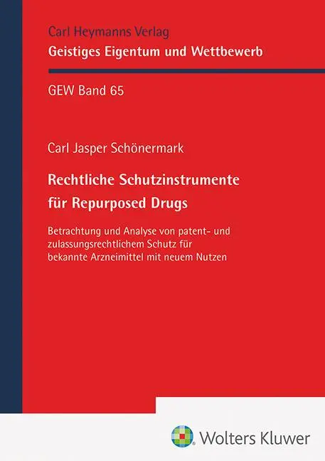 Rechtliche Schutzinstrumente für Repurposed Drugs