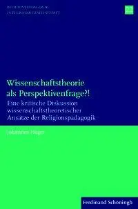 Cover: 9783506785589 | Wissenschaftstheorie als Perspektivenfrage?! | Johannes Heger | Buch