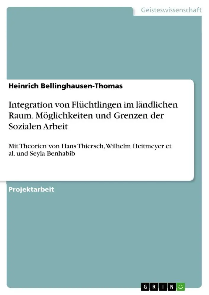 Cover: 9783668155589 | Integration von Flüchtlingen im ländlichen Raum. Möglichkeiten und...