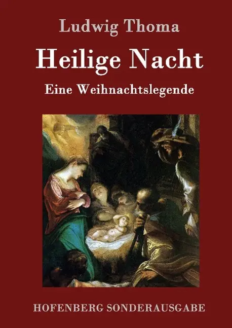 Cover: 9783843075589 | Heilige Nacht | Eine Weihnachtslegende | Ludwig Thoma | Buch | 52 S.