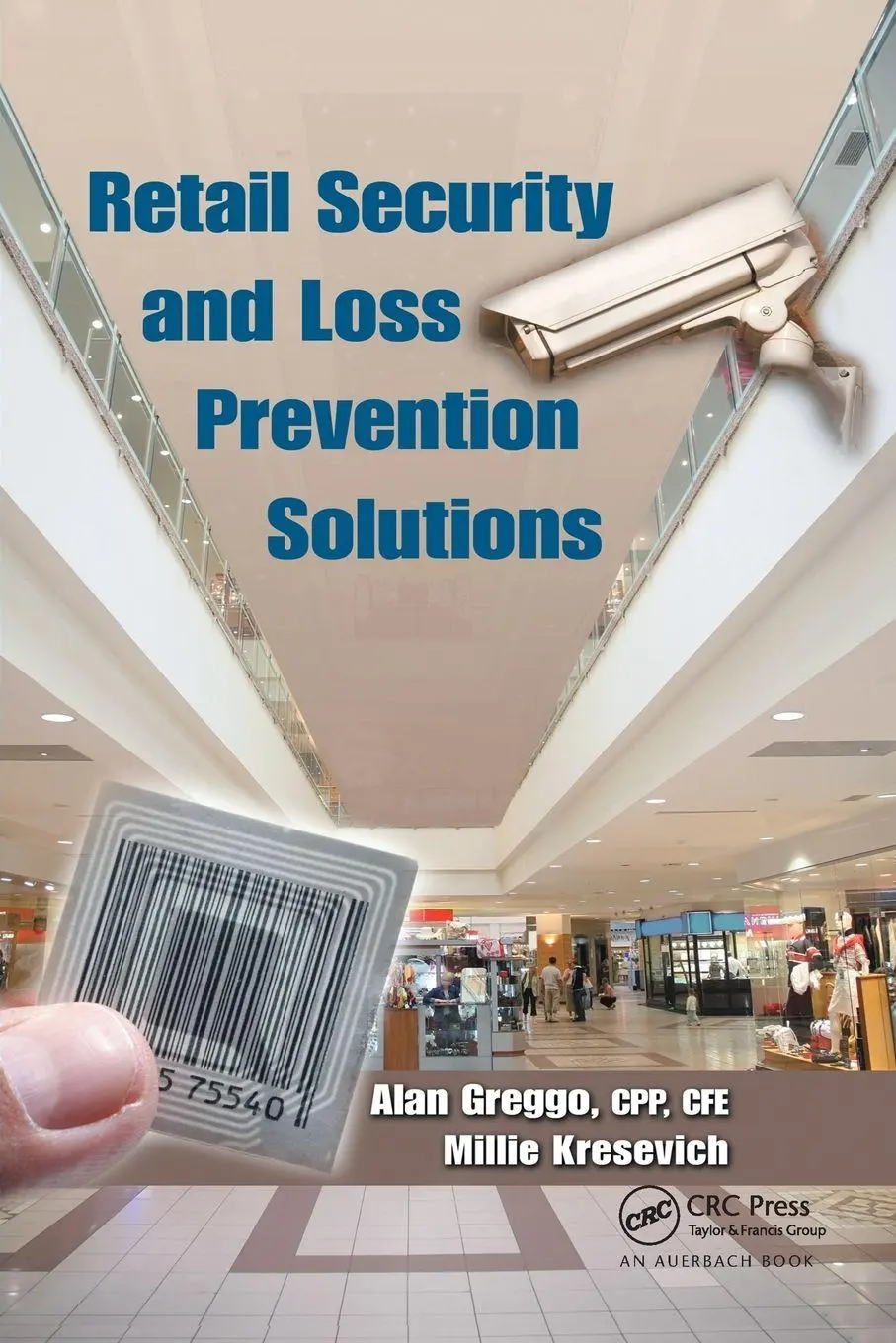 Cover: 9780367865689 | Retail Security and Loss Prevention Solutions | Alan Greggo (u. a.)
