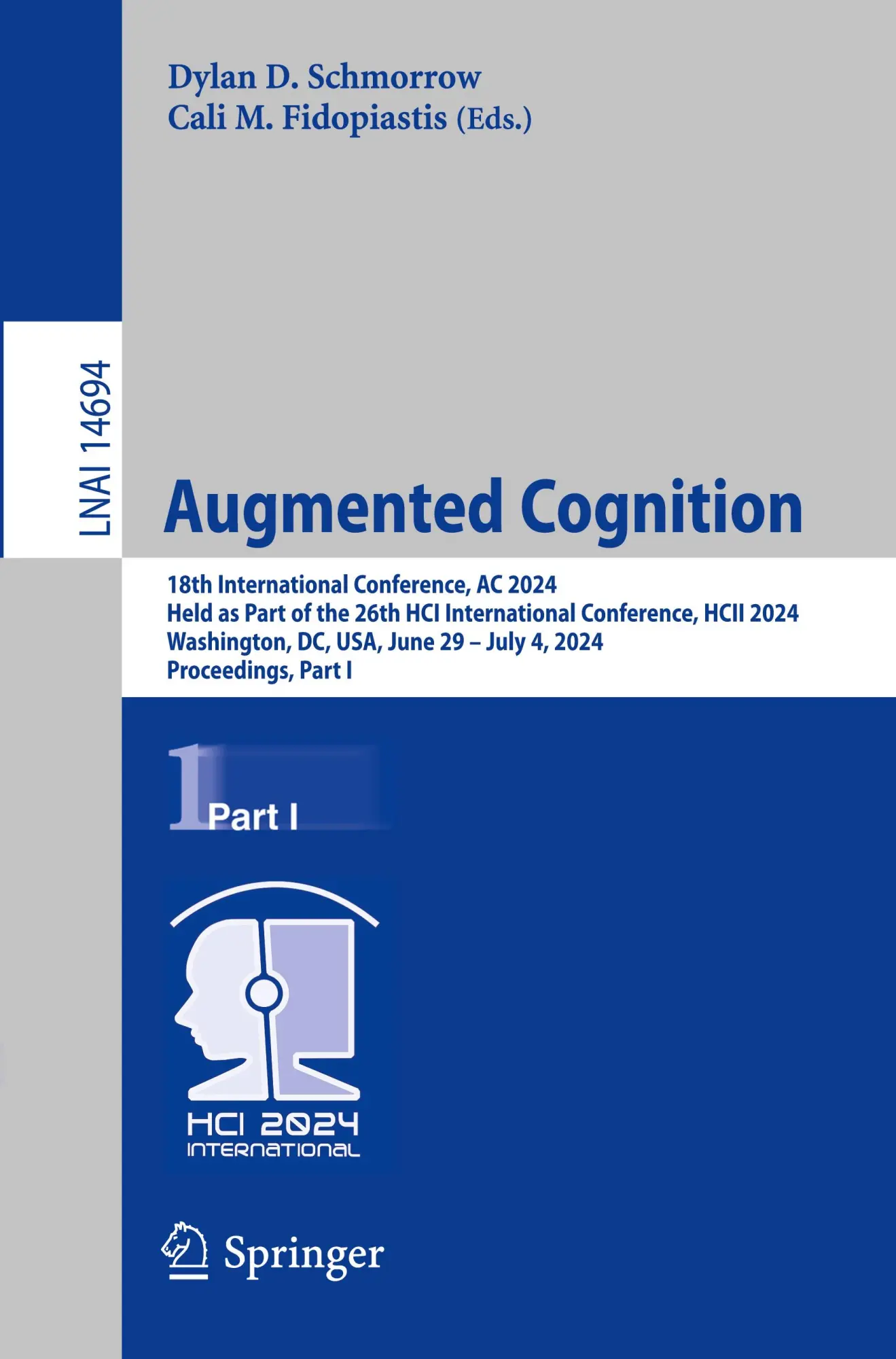 Augmented Cognition: 18th International Conference, AC 2024, Held as Part of the 26th HCI International Conference, HCII 2024, Washington, DC, USA, ... Notes in Artificial Intelligence, Band 14694)
