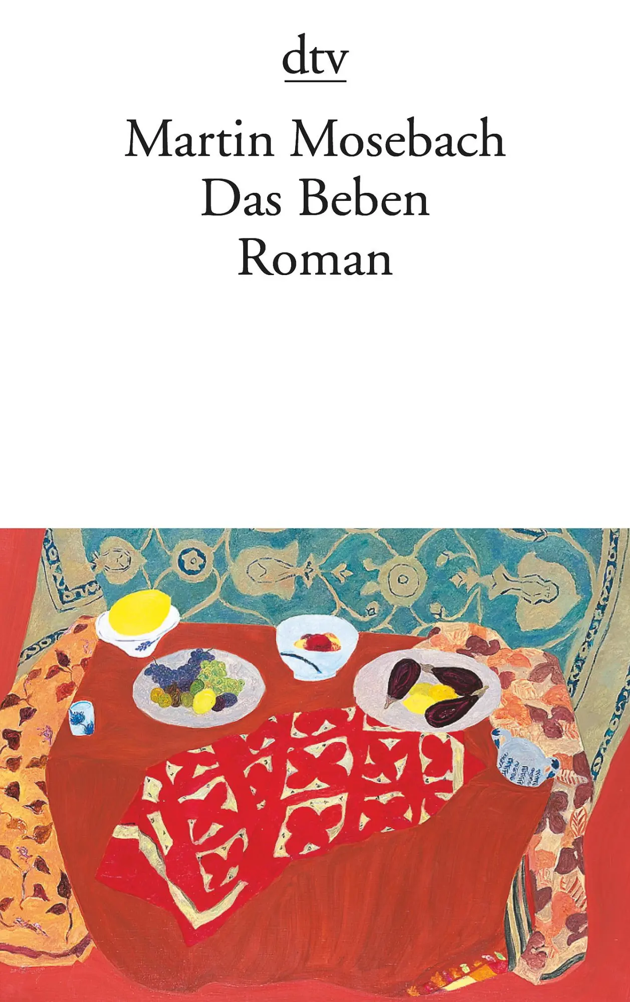 Cover: 9783423135689 | Das Beben | Martin Mosebach | Taschenbuch | 414 S. | Deutsch | 2007