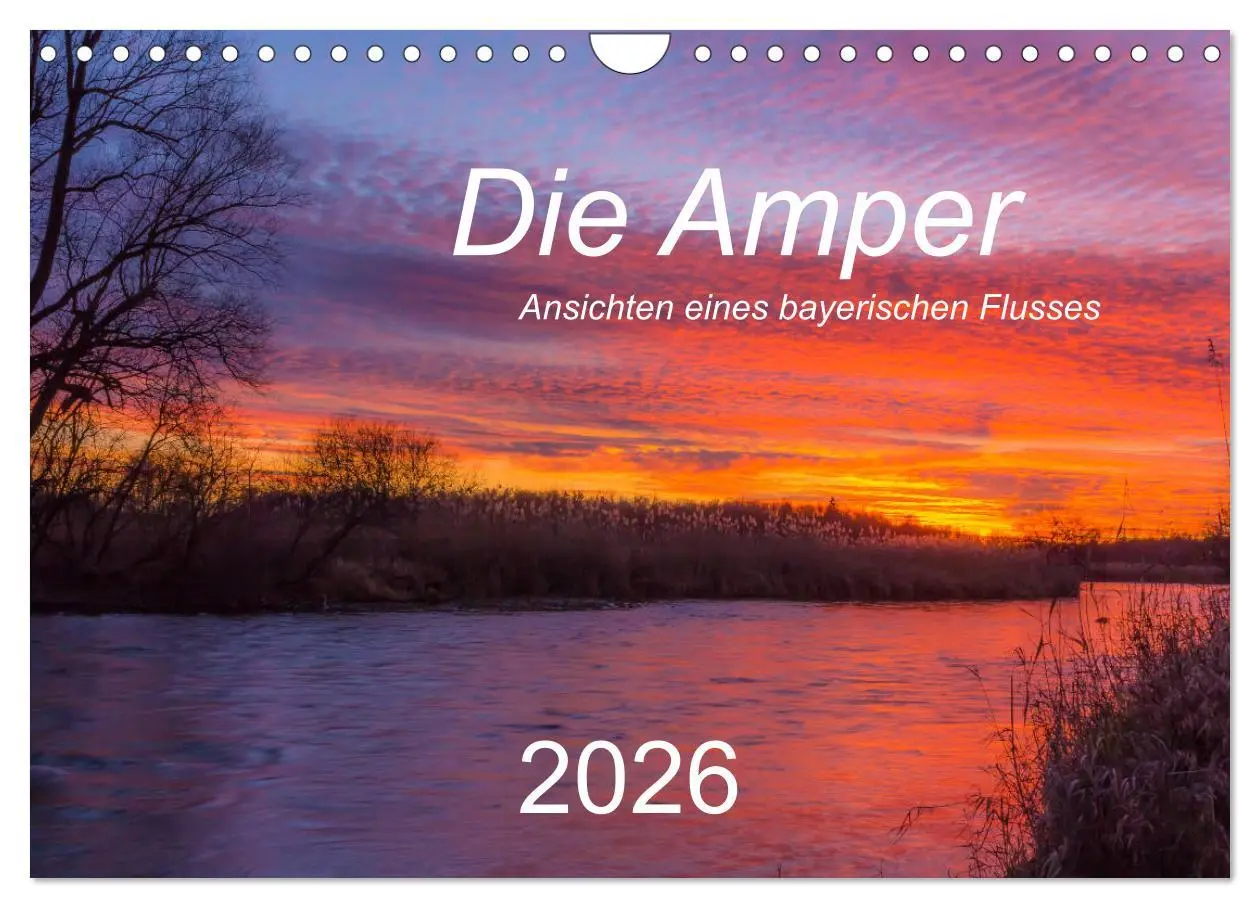 Cover: 9783457895689 | Die Amper - Ansichten eines bayerischen Flusses (Wandkalender 2026...