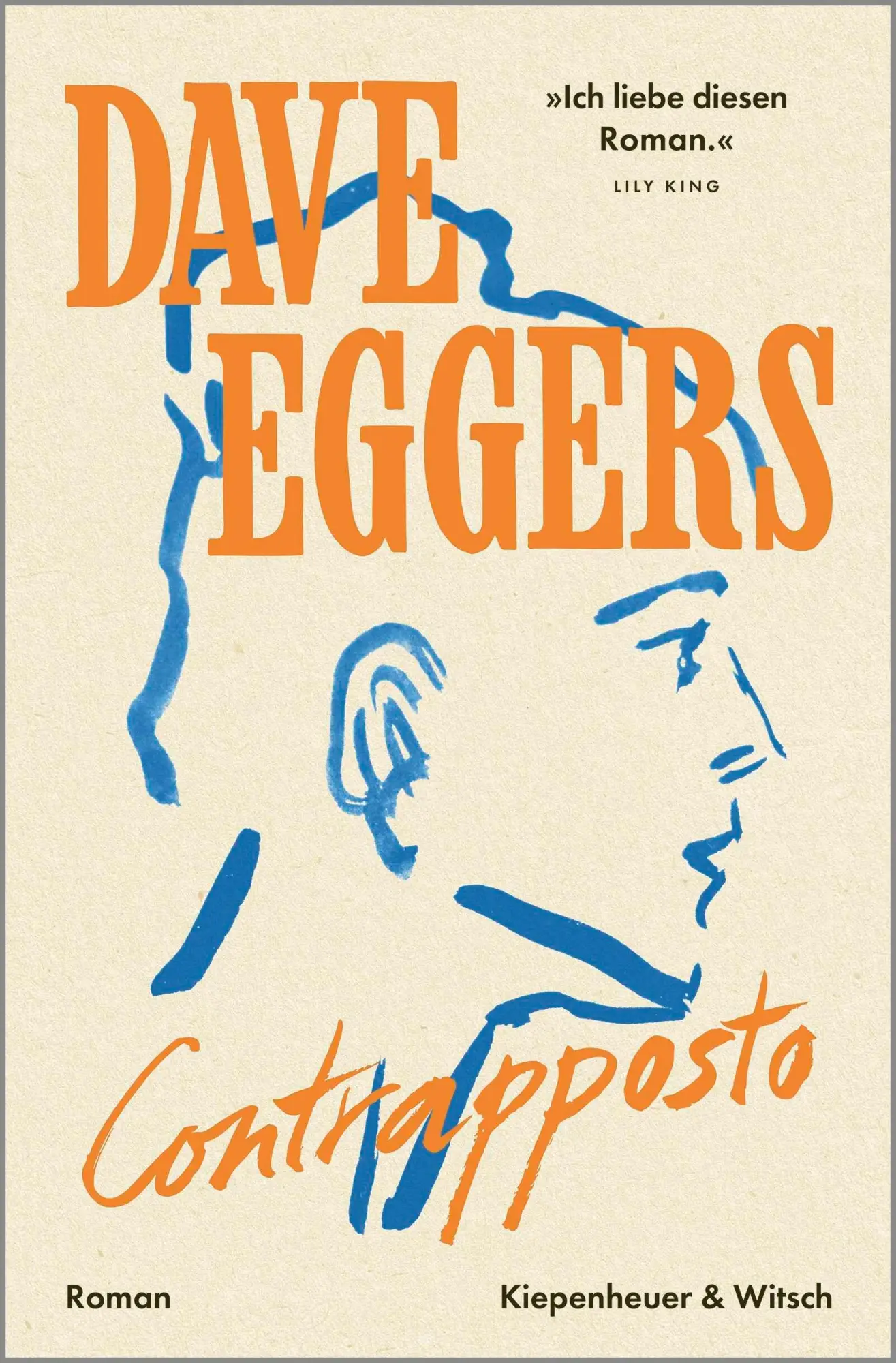 Cover: 9783462055689 | Contrapposto | Roman | Dave Eggers | Buch | 496 S. | Deutsch | 2026