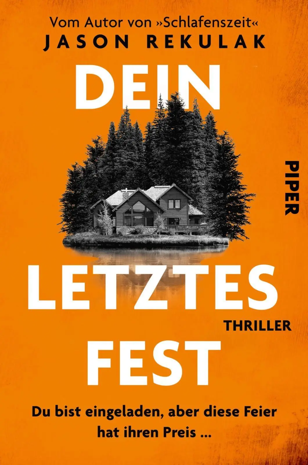 Cover: 9783492065689 | Dein letztes Fest | Jason Rekulak | Taschenbuch | 432 S. | Deutsch