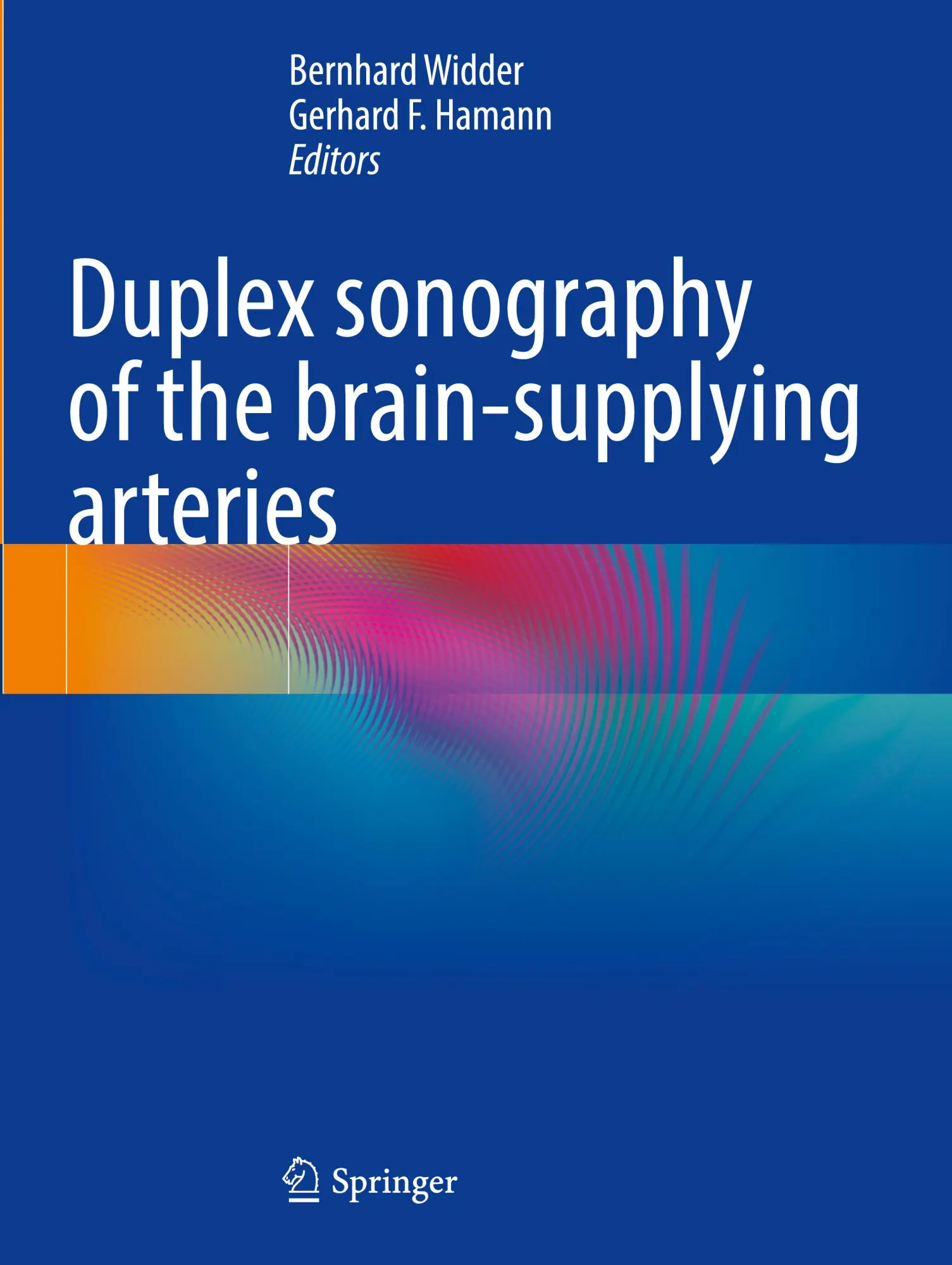 Cover: 9783662655689 | Duplex sonography of the brain-supplying arteries | Hamann (u. a.)