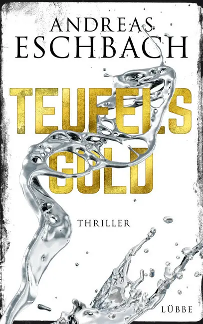 Cover: 9783785725689 | Teufelsgold | Thriller | Andreas Eschbach | Buch | 510 S. | Deutsch