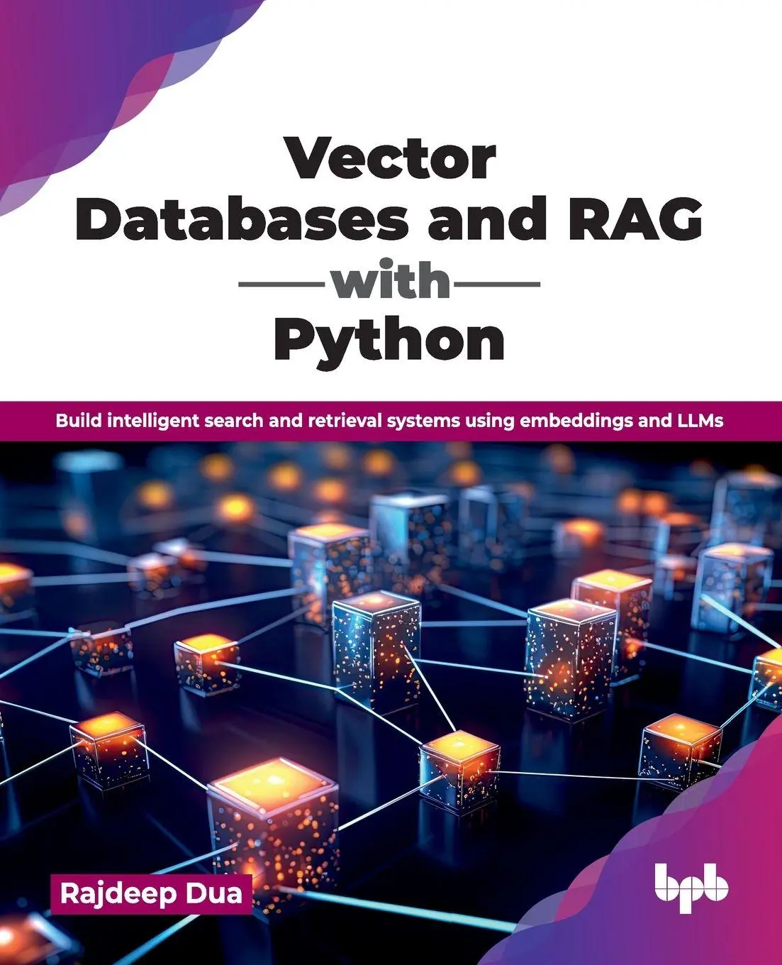 Cover: 9789378545689 | Vector Databases and RAG with Python | Rajdeep Dua | Taschenbuch