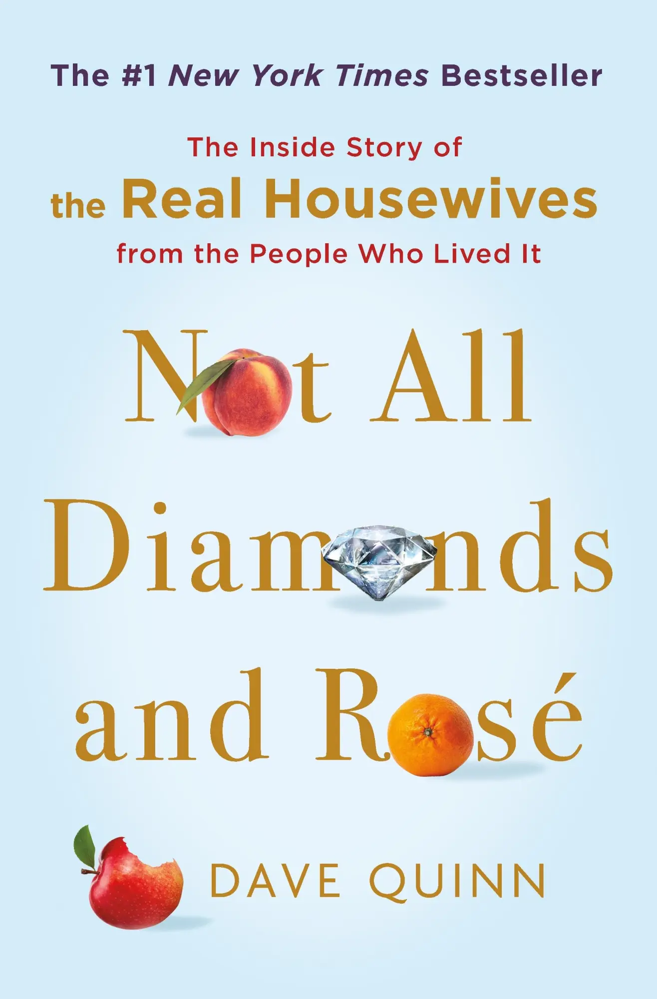 Cover: 9781250765789 | Not All Diamonds and Rosé | Dave Quinn | Buch | Gebunden | Englisch