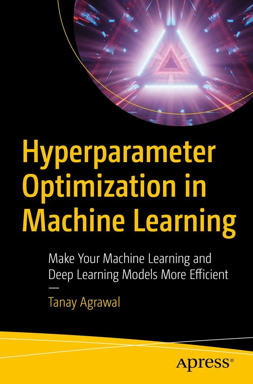 Cover: 9781484265789 | Hyperparameter Optimization in Machine Learning | Tanay Agrawal | Buch