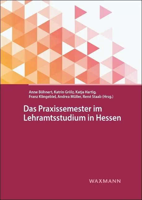 Das Praxissemester im Lehramtsstudium in Hessen Taschenbuch
