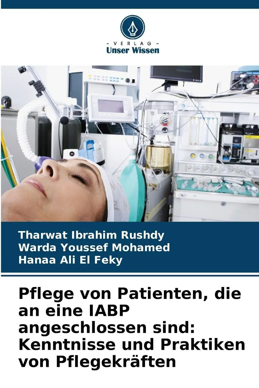 Cover: 9786209395789 | Pflege von Patienten, die an eine IABP angeschlossen sind:...