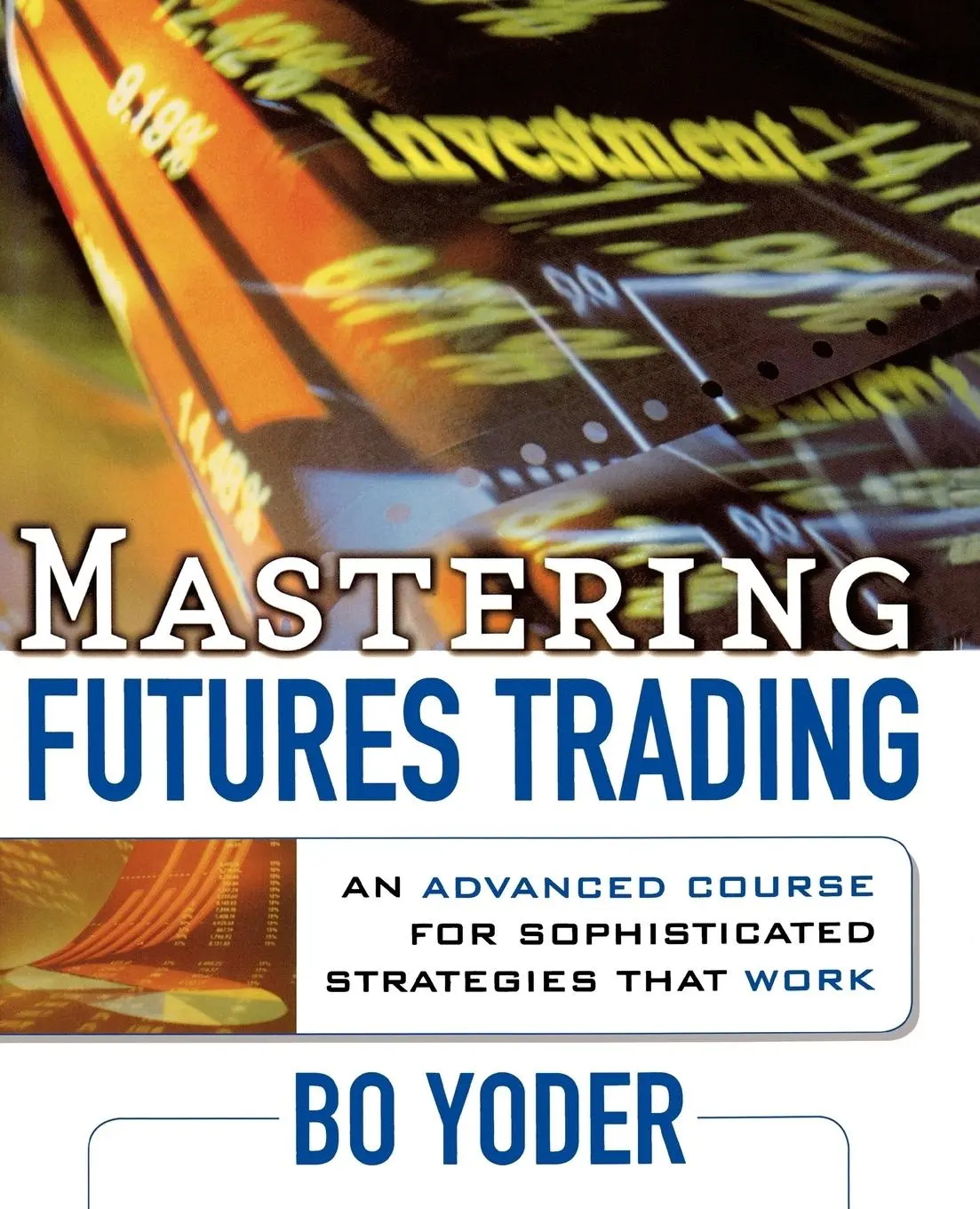 Cover: 9780071735889 | Mastering Futures Trading | Bo Yoder | Taschenbuch | Englisch | 2004