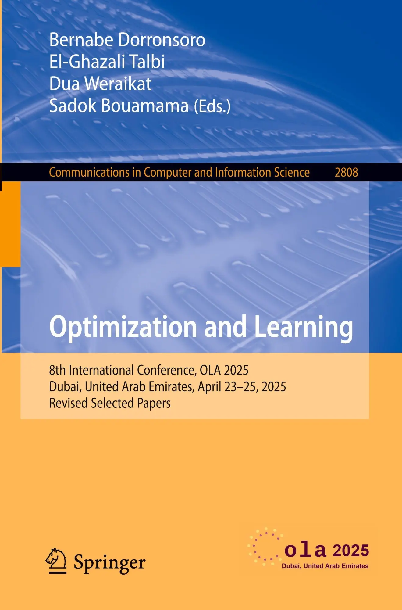 Optimization and Learning: 8th International Conference, OLA 2025, Dubai, United Arab Emirates, April 23–25, 2025, Revised Selected Papers (Communications in Computer and Information Science, 2808)