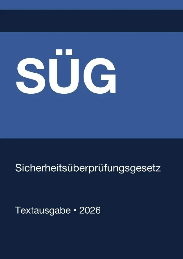 Cover: 9783565305889 | SÜG - Sicherheitsüberprüfungsgesetz (Deutschland) 2026 | Deutschland