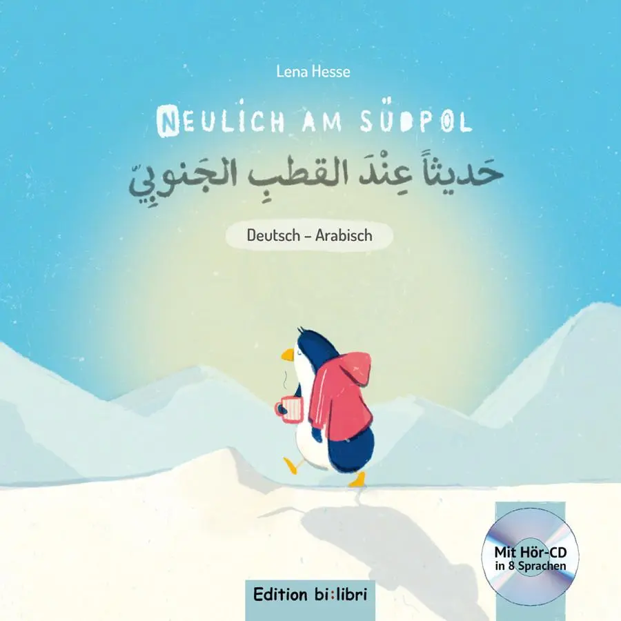 Cover: 9783193295989 | Neulich am Südpol. Kinderbuch Deutsch-Arabisch mit Audio-CD | Hesse