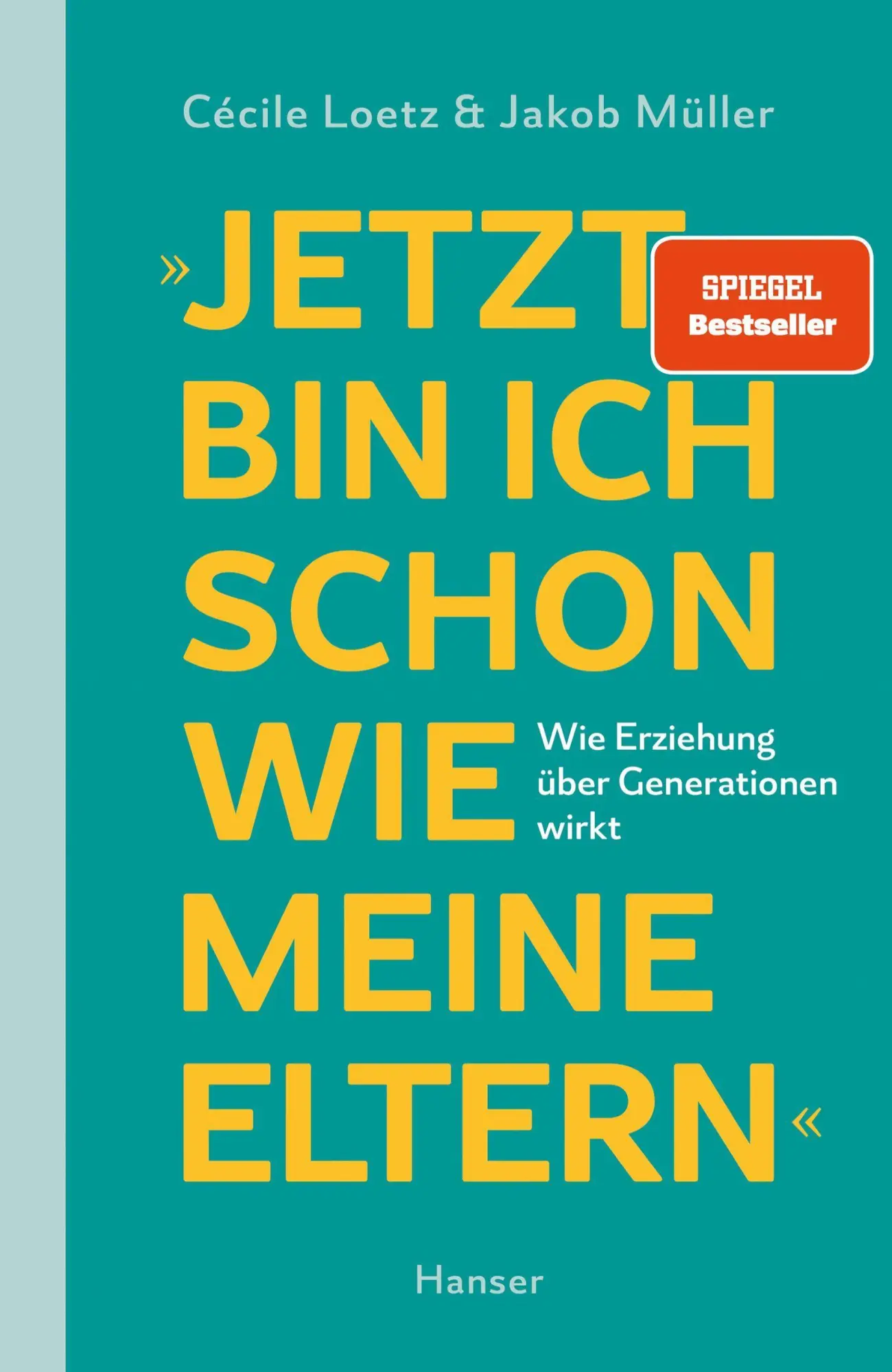 Cover: 9783446285989 | "Jetzt bin ich schon wie meine Eltern" | Cécile Loetz (u. a.) | Buch