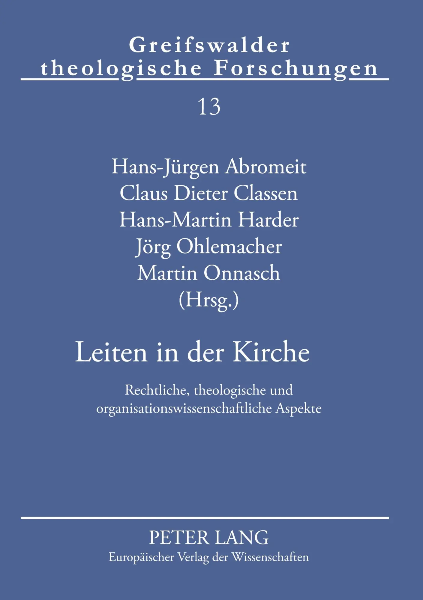Cover: 9783631555989 | Leiten in der Kirche | Hans-Jürgen Abromeit (u. a.) | Taschenbuch