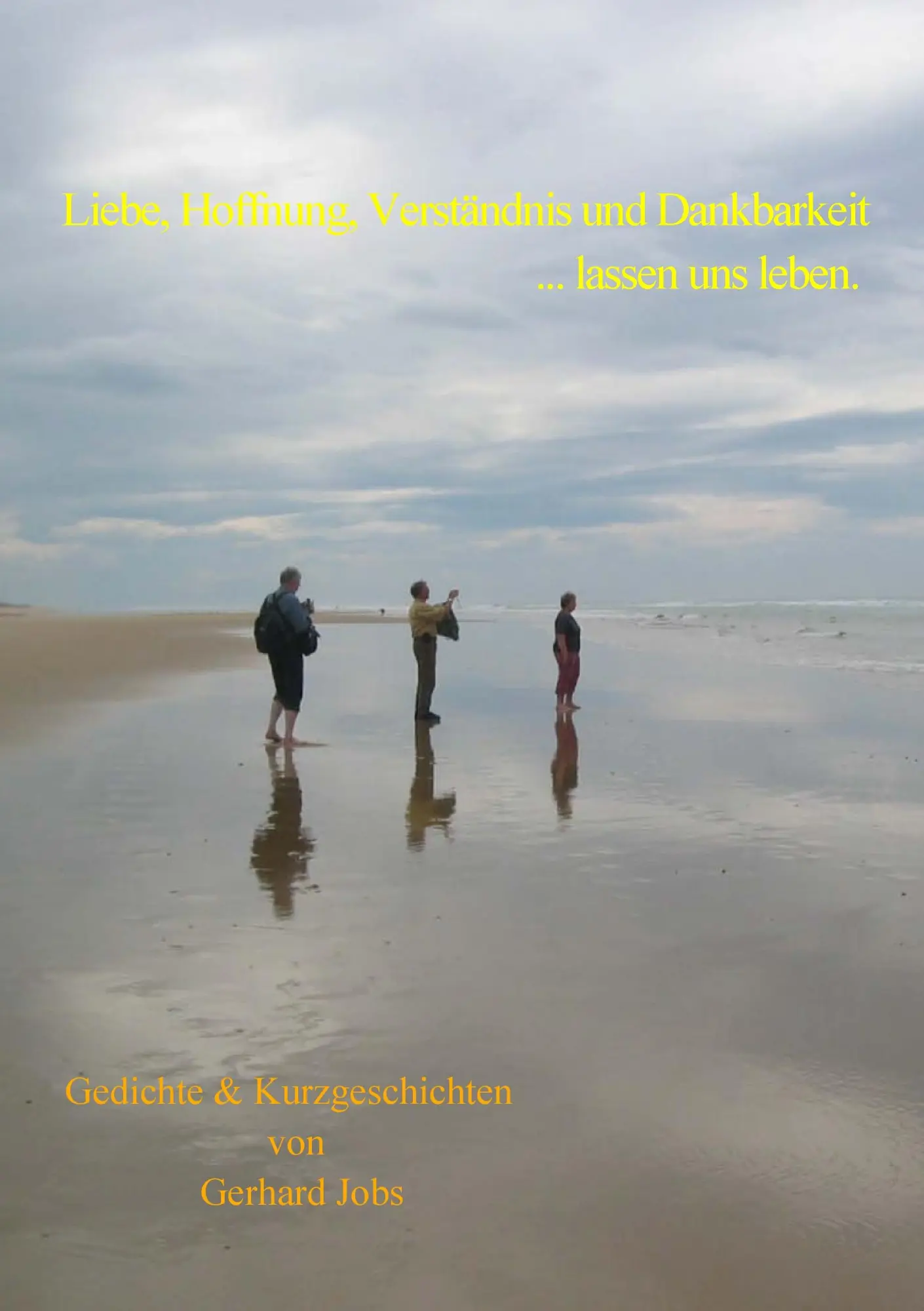 Cover: 9783735745989 | Liebe, Hoffnung, Verständnis und Dankbarkeit ... lassen uns leben.