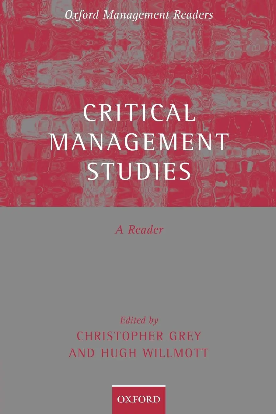Cover: 9780199286089 | Critical Management Studies | A Reader | Chris Grey (u. a.) | Buch